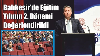 Balıkesir’de Eğitim Yılının 2. Dönemi Değerlendirildi