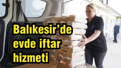 Balıkesir'de "Evlere İftar Hizmeti"