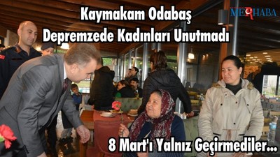Edremit Kaymakamı Depremzede Kadınları Unutmadı