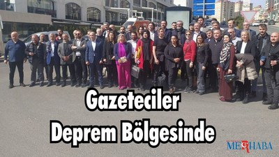 Gazeteciler Deprem Bölgesinde