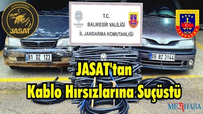 JASAT'tan Kablo Hırsızlarına Suçüstü