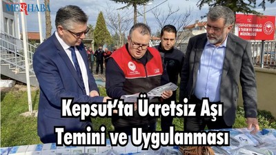Kepsut’ta Ücretsiz Aşı Temini ve Uygulanması