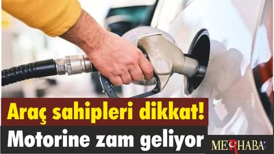 Araç sahipleri dikkat! Motorine zam geliyor