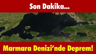 Marmara Denizi’nde Deprem!