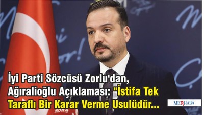 İyi Parti Sözcüsü Zorlu'dan, Ağıralioğlu Açıklaması
