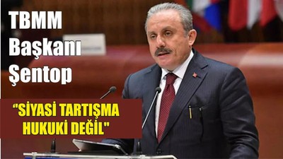 Son Dakika TBMM Başkanı Şentop Konuşuyor!