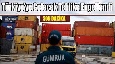 Son Dakika! Türkiye’ye Gelecek Tehlike Engellendi