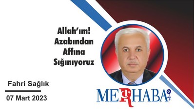 Allah’ım Azabından Affına Sığınıyoruz