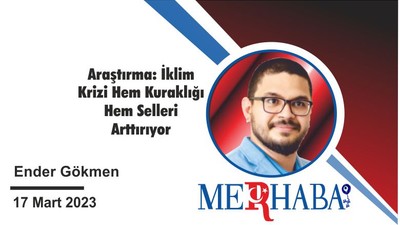 Araştırma: İklim Krizi Hem Kuraklığı Hem Selleri Arttırıyor