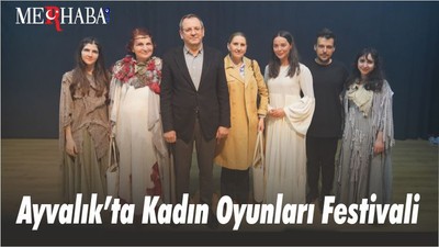 Ayvalık’ta Kadın Oyunları Festivali