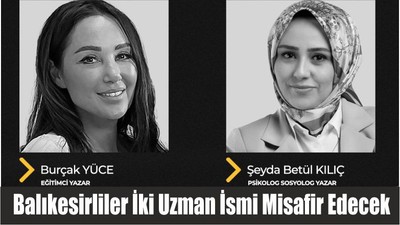 Balıkesirliler Bugün İki Uzman İsmi Misafir Edecek