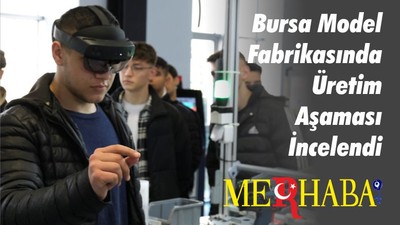 Bursa Model Fabrikasında Üretim Aşaması İncelendi