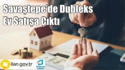 Savaştepe’de Dubleks Ev Satışa Çıktı