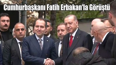 Cumhurbaşkanı Fatih Erbakan'la Görüştü