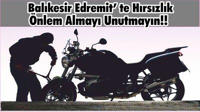 Balıkesir Edremit İlçesinde Hırsızlık