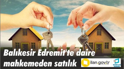 Balıkesir Edremit'te daire mahkemeden satılık