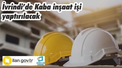 İvrindi’de Kaba inşaat işi yaptırılacak