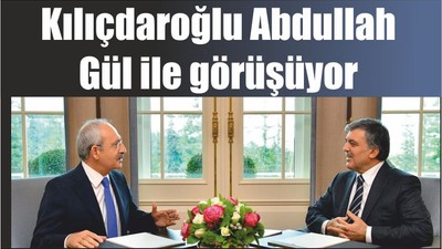 Son dakika: Kılıçdaroğlu, Abdullah Gül ile görüşüyor