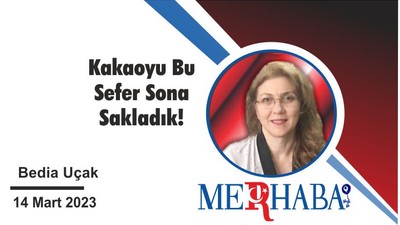 Kakaoyu Bu Sefer Sona Sakladık!