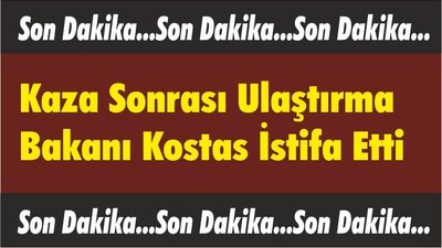 Kaza Sonrası Ulaştırma Bakanı Kostas İstifa Etti