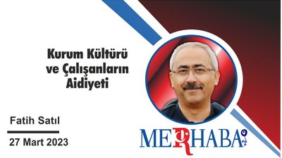 Kurum Kültürü ve Çalışanların Aidiyeti