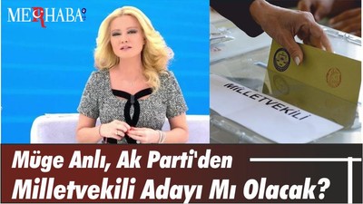 Müge Anlı, AK Parti'den milletvekili adayı mı olacak?