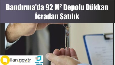 Bandırma'da 92 M² Depolu Dükkan İcradan Satılık