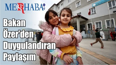 Bakan Özer'den Duygulandıran Paylaşım