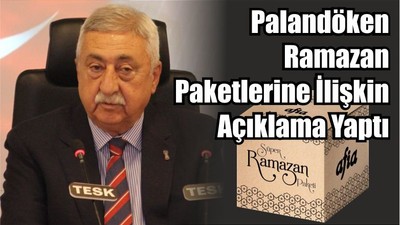 Palandöken Ramazan Paketlerine İlişkin Açıklama Yaptı