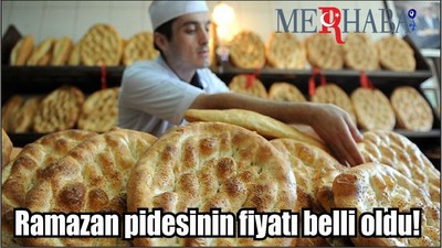 Ramazan pidesinin fiyatı belli oldu!
