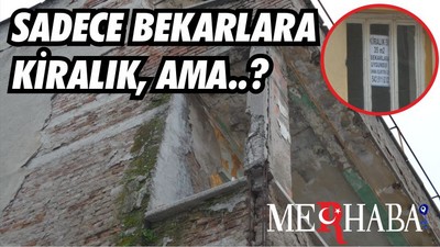 SADECE BEKARLARA KİRALIK, AMA..?