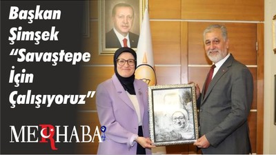 Başkan Şimşek “Savaştepe İçin Çalışıyoruz”