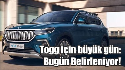 Togg için büyük gün: Bugün Belirleniyor!