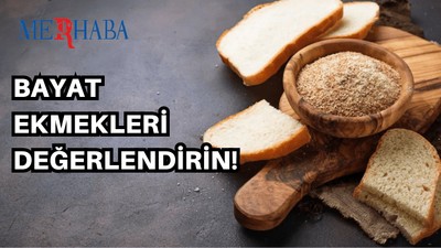 Bayat Ekmekler Nasıl Değerlendirilir?