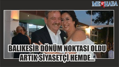 Balıkesir Dönüm Noktasıydı