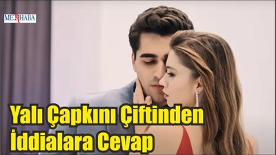 Yalı Çapkını Çiftinden İddialara Cevap