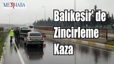 Balıkesir' de Zincirleme Kaza
