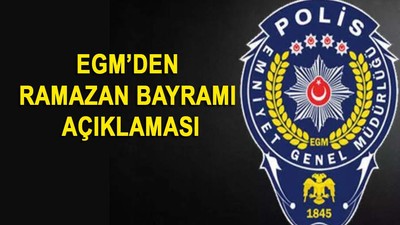 EGM'den flaş hazırlık