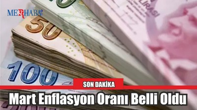 Mart Enflasyon Oranı Belli Oldu