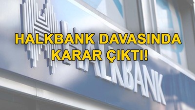 Halkbank davasında karar