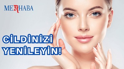 Cildinizi Yenileyin!