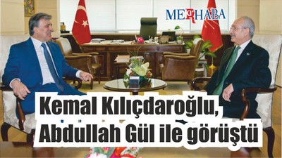 Kılıçdaroğlu, Abdullah Gül ile görüştü