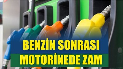 Benzinden Sonra Motorine Zam