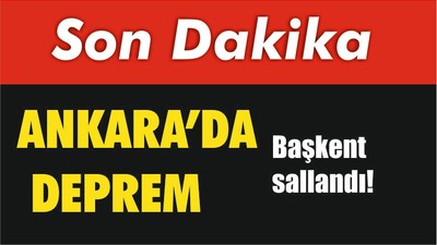 Ankara'da Deprem