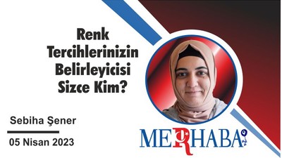 Renk Tercihlerinizi Kim Belirliyor?