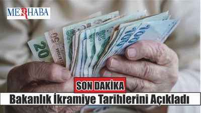 Bakanlık İkramiye Tarihlerini Açıkladı
