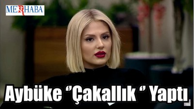 Aybüke ''Çakallık'' Yaptı
