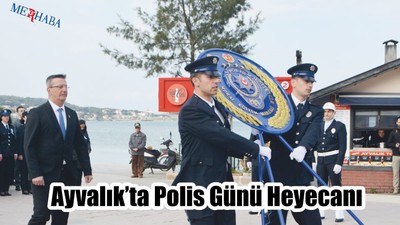 Ayvalık’ta polis günü heyecanı