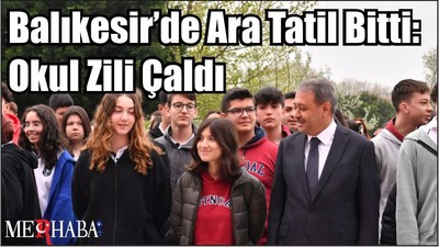 Balıkesir’de Ara Tatil Bitti: Okul Zili Çaldı