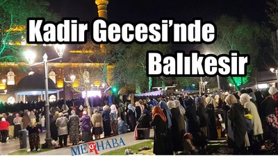 Kadir Gecesi'nde Balıkesir